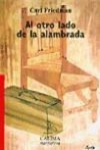 Knjiga Al otro lado de la alambrada Carl Friedman