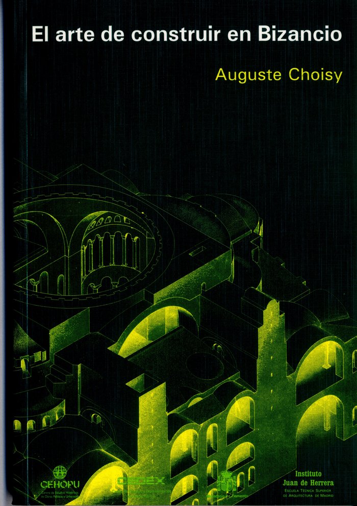 Kniha El arte de construir en Bizancio Auguste Choisy