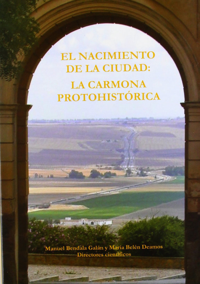 Könyv NACIMIENTO DE LA CIUDAD. CARMONO PREHISTORICA(9788489993310) 