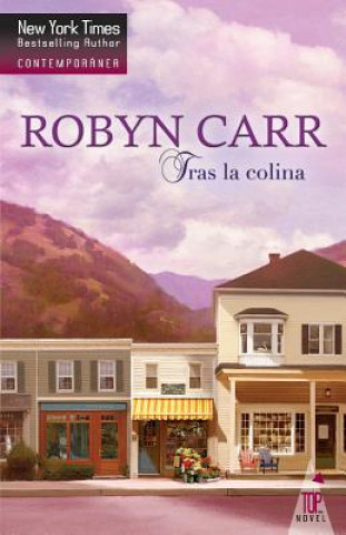 Könyv Tras la colina Robyn Carr