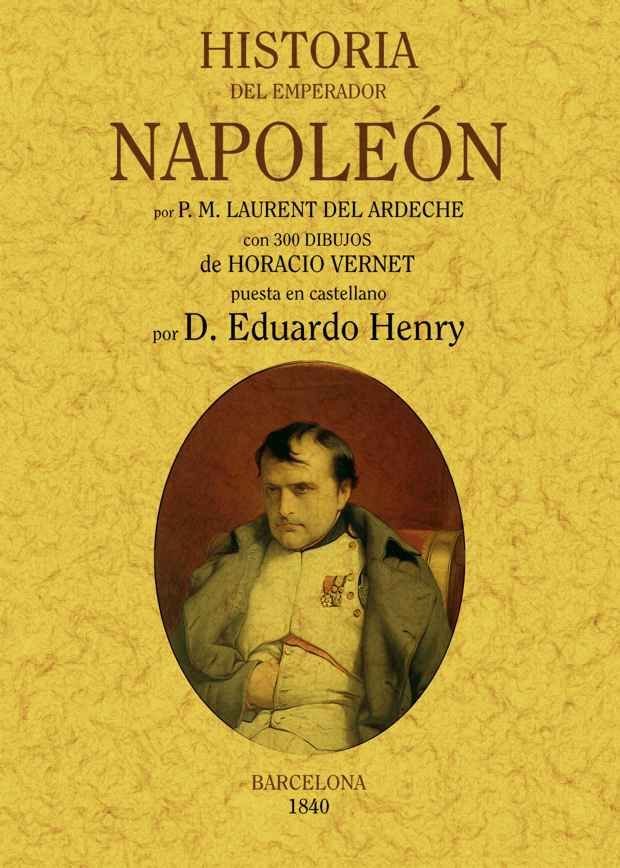 Книга Historia del emperador Napoleón Paul-Mathieu Laurent