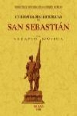 Könyv Curiosidades históricas de San Sebastián Serapio Múgica
