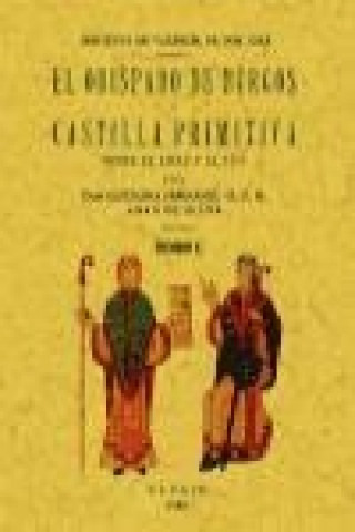 Kniha El obispado de Burgos y Castilla primitiva, desde el siglo V al XIII Luciano Serrano