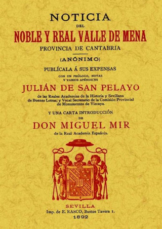 Book Noticia del noble y real Valle de Mena : Provincia de Cantabria J. DE SAN PELAYO