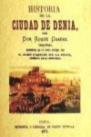 Buch Historia de la ciudad de Denia Roque Chabás