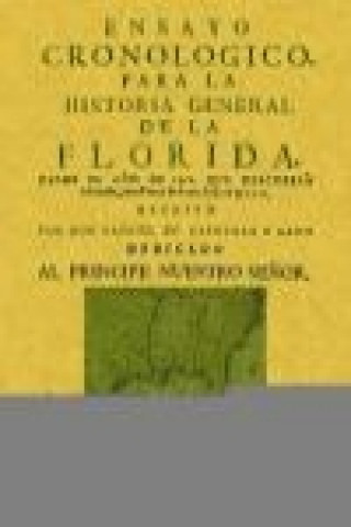 Könyv Ensayo cronológico para la historia general de la Florida Gabriel de Cárdenas y Cano