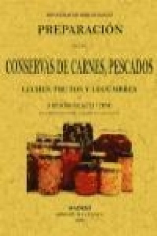 Könyv Preparación de las conservas de carnes, pescados, leches, frutos y legumbres Francisco Balaguer y Primo