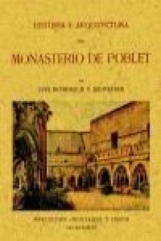 Kniha Historia y arquitectura del Monasterio de Poblet Luis Domenech y Montaner