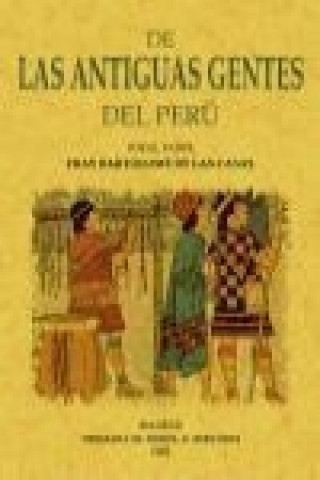 Kniha De las antiguas gentes del Perú Bartolomé de las Casas