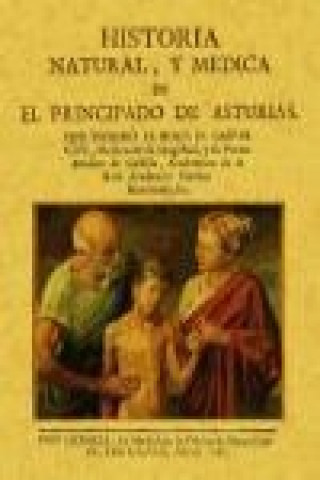 Carte Historia natural y medica de el Principado de Asturias Gaspar Casal Julián