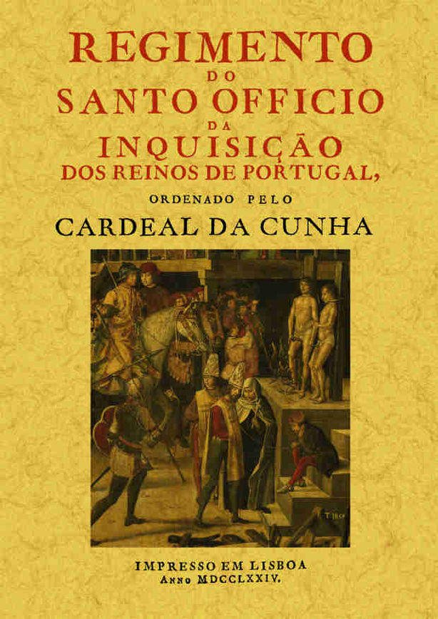 Knjiga Regimiento do santo officio da Inquisiçao dos Reinos de Portugal Cardenal da Penha