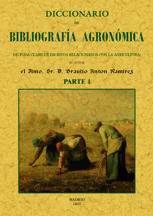 Книга Diccionario de bibliografía agronómica de toda clase de escritos relacionados con la agricultura 