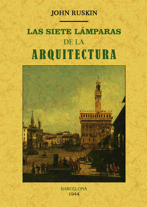 Книга Las siete lámparas de la arquitectura 