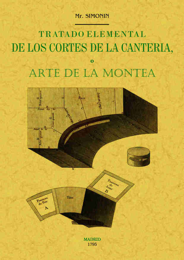 Kniha Tratado elemental de los cortes de cantería o arte de la montea 