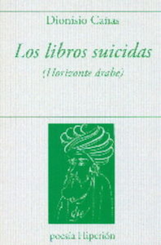 Książka Los libros suicidas: (Horizonte Árabe) 