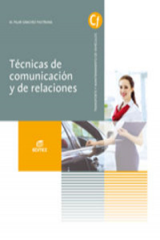 Kniha Técnicas de comunicación y de relaciones María Pilar Sánchez Pastrana