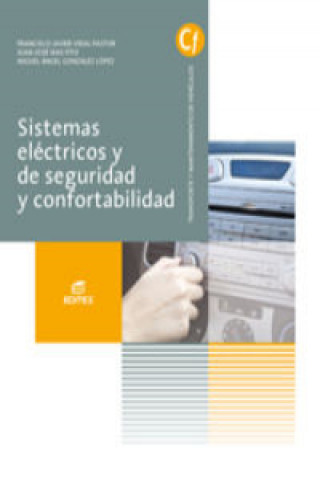 Kniha Sistemas eléctricos y de seguridad y confortabilidad Miguel Ángel González López