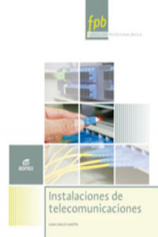 Könyv Instalaciones de telecomunicaciones Juan Carlos Martín Castillo
