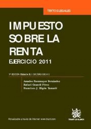 Livre Impuesto sobre la renta : ejercicio 2011 Amadeo Fuenmayor Fernández