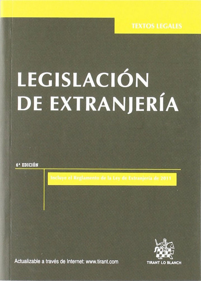 Carte Legislación de extranjería : incluye el reglamento de la Ley de extranjería de 2011 Carlos Esplugues Mota
