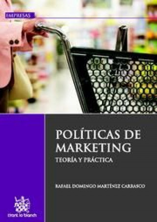 Kniha Políticas de marketing : teoría y práctica Rafael Domingo Martínez Carrasco