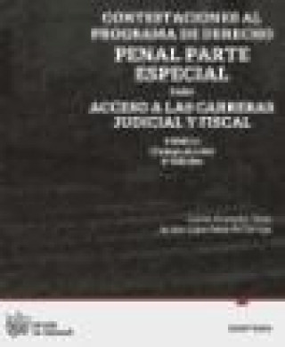 Carte Contestaciones al programa de derecho penal parte especial para acceso a las carreras judicial y fiscal Carlos Granados Pérez