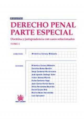 Buch Derecho penal : parte especial. Doctrina y jurisprudencia con casos solucionados, I Mirentxu . . . [et al. ] Corcoy Bidasolo
