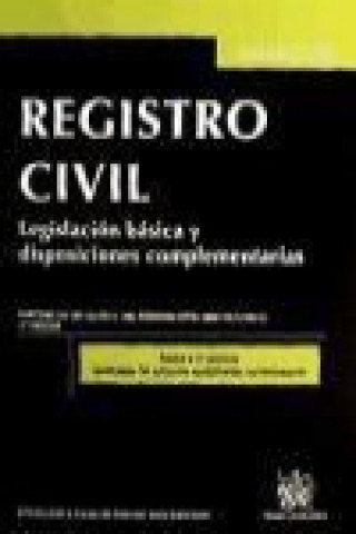 Könyv Registro Civil : legislación básica y disposiciones complementarias José Flors Matíes