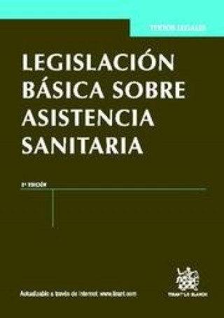 Carte Legislación básica sobre asistencia sanitaria José Francisco Blasco Lahoz