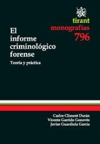 Könyv El informe criminológico forense : teoría y práctica Carlos Climent Durán
