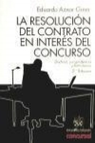 Book La resolución del contrato en interés del concurso Eduardo Aznar Giner