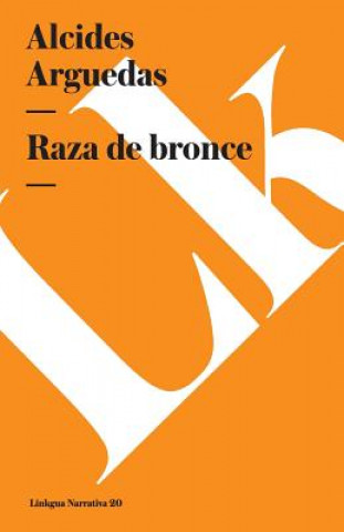 Książka Raza de Bronce Alcides Arguedas