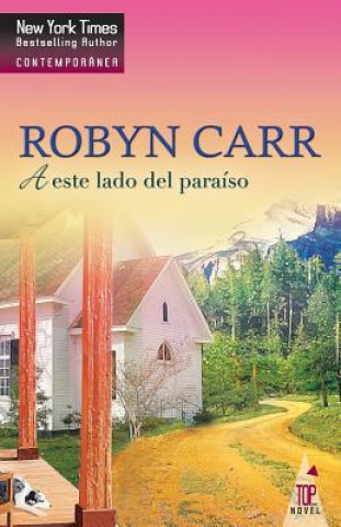 Kniha A este lado del paraíso Robyn Carr