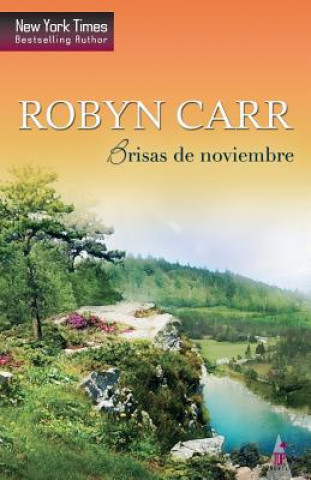 Kniha Brisas de noviembre Robyn Carr