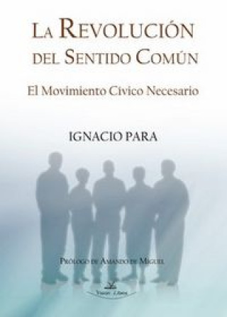 Könyv La revolución del sentido común Ignacio Para Rodríguez-Santana