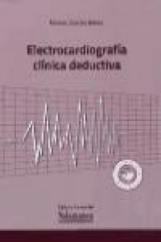 Könyv Electrocardiografía clínica deductiva 