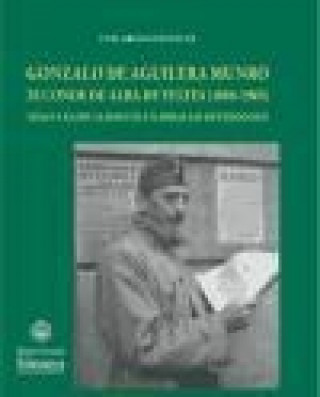 Книга Gonzalo de Aguilera Munro XI Conde de Alba de Yeltes (1886-1965) 