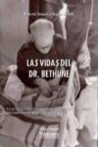 Книга Las vidas del Dr. Bethune 