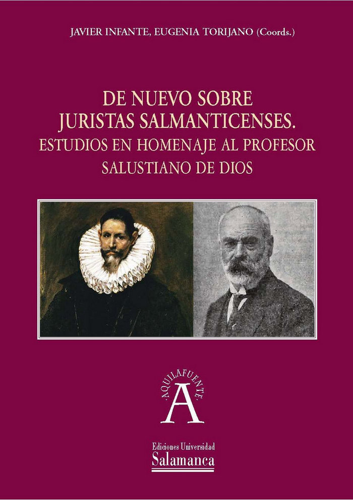Kniha De nuevo sobre los juristas salmanticenses: estudios en homenaje al profesor Salustiano de Dios 