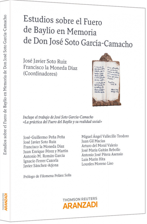 Carte Estudios sobre el Fuero de Baylío en memoria de don José Soto García-Camacho Javier Soto Ruiz