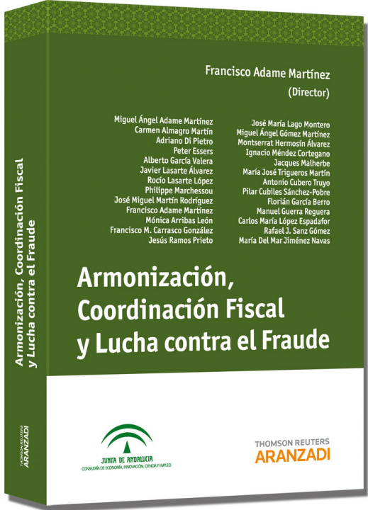 Книга Armonización, coordinación fiscal y lucha contra el fraude Francisco David Adame Martínez