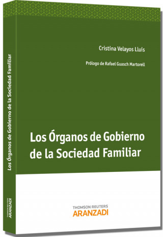 Kniha Los óragnos de gobierno de la sociedad familiar Cristina Velayos Lluis