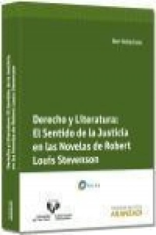 Kniha Derecho y literatura : el sentido de la justicia en las novelas de Robert Louis Stevenson Iker Nabascués