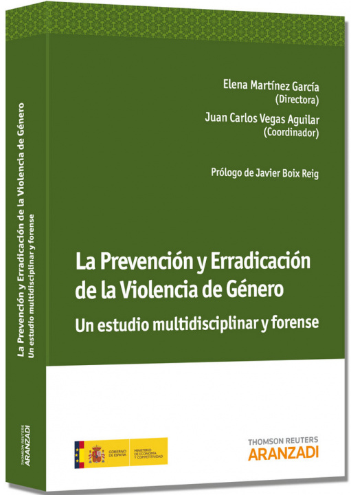 Książka La prevención y erradicación de la violencia de género : un estudio multidisciplinar y forense Elena Martínez García