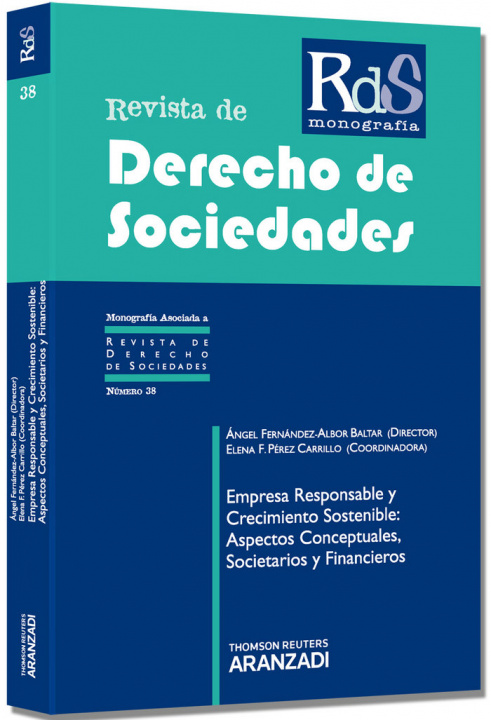 Kniha Empresa responsable y crecimiento sostenible : aspectos conceptuales, societarios y financieros Ángel Fernández-Albor Baltar