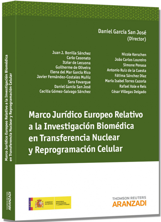 Kniha Marco jurídico europeo relativo a la investigación biomédica en transferencia nuclear y reprogramación celular Daniel Ignacio García San José