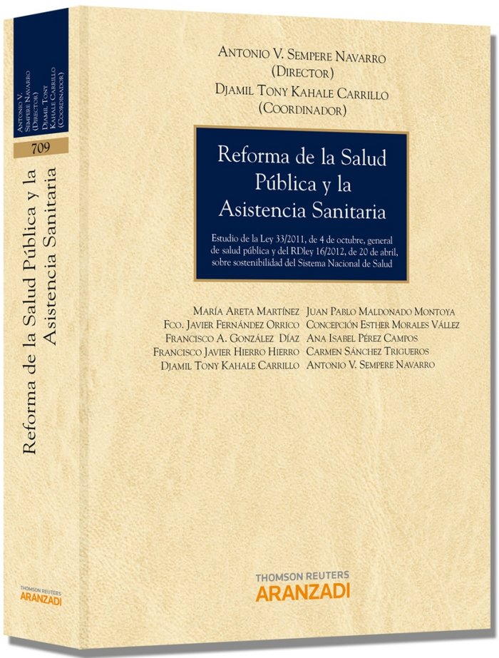 Kniha Reforma de la salud pública y la asistencia sanitaria : estudio de la Ley 33-2011, de 4 de octubre, general de la salud pública y del RD-L 16/2012, de Antonio Sempere Navarro