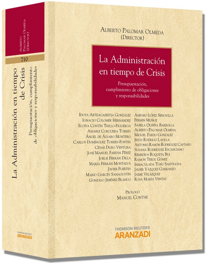 Carte La administración en tiempo de crisis : presupuestación, cumplimiento de obligaciones y responsabilidades Alberto Palomar Olmeda