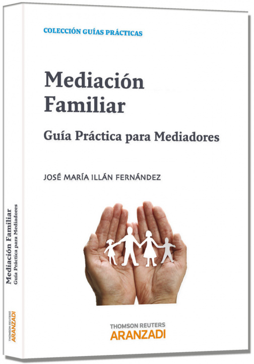 Kniha Mediación Familiar: guía práctica para mediadores 