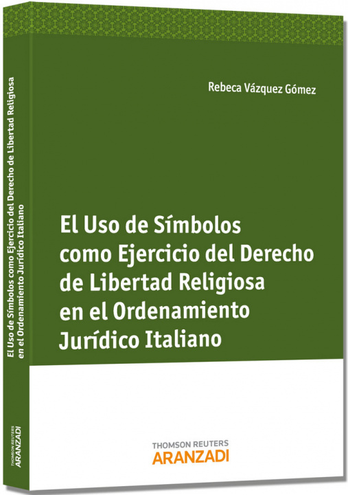 Carte El uso de símbolos como ejercicio del derecho de libertad religiosa en el ordenamiento jurídico italiano Rebeca Vázquez Gómez